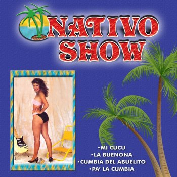 Nativo Show La Buenona