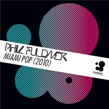 Phil Fuldner Miami Pop 2010 (Lemon Popsicle's you're number one Remix)