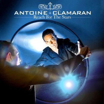 Antoine Clamaran Feat. Annie C Reach for the Stars