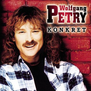 Wolfgang Petry Ich Trink' Weiter - Ohne Dich