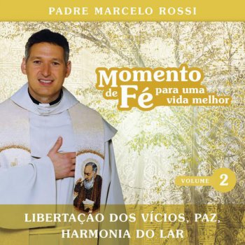 Padre Marcelo Rossi Libertação Dos Vícios