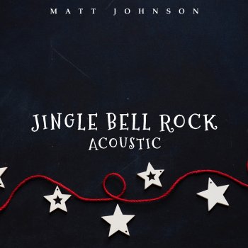 Matt Johnson Jingle Bell Rock - Acoustic