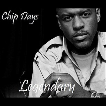 Chip Days The Greatest