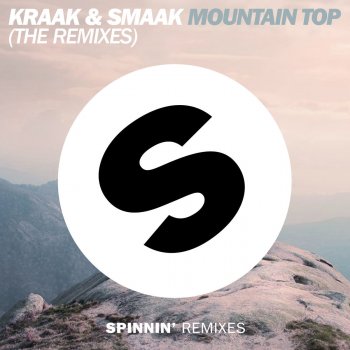 Kraak & Smaak Mountain Top (Lucas & Steve Remix)