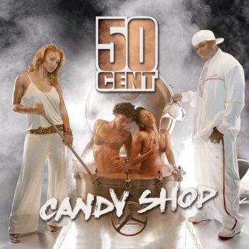 50 Cent feat. Olivia Candy Shop