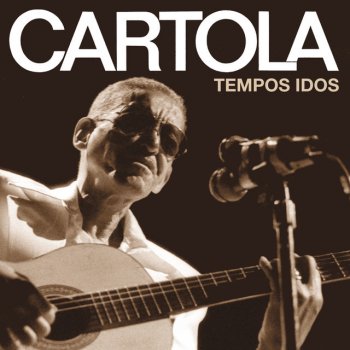 Cartola feat. José Menezes & Canhoto Preconceito