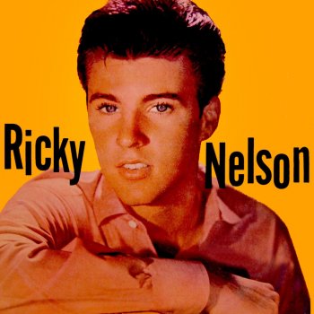 Ricky Nelson There Goes My Baby