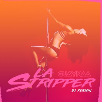 Guaynaa La Stripper