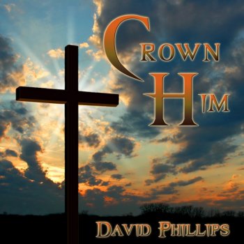 David Phillips Come, Holy Ghost