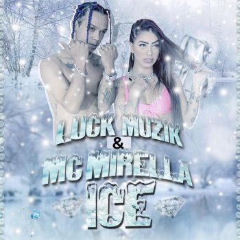 LUCK MUZIK feat. MC Mirella Ice