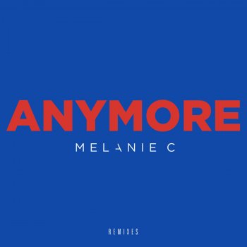 Melanie C Anymore (Seamus Haji Dub)