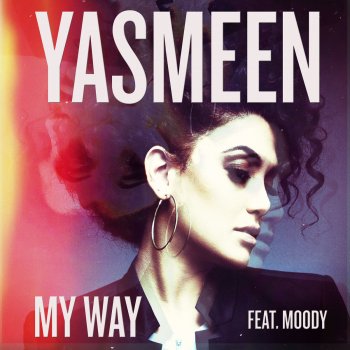 Yasmeen feat. Moody My Way