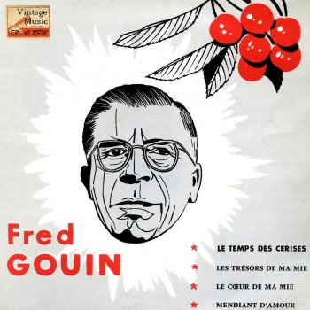 Fred Gouin Le Temps Des Cerises