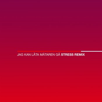 Ana Diaz feat. Abidaz & Stress Jag kan låta mätaren gå - Stress Remix