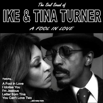 Ike Turner feat. Tina Turner You Can't Love Two