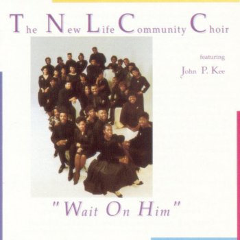 The New Life Community Choir feat. John P. Kee He Will Never Leave Me Alone