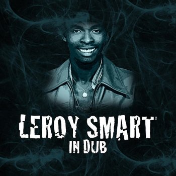 Leroy Smart Channel One Feel It
