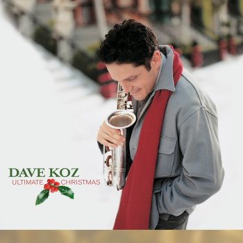 Dave Koz I'll Be Home For Christmas