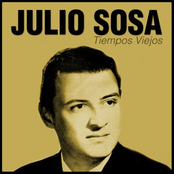 Julio Sosa feat. Armando Pontier y su Orquesta Tipica Quien Hubiera Dicho