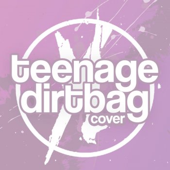 Young Lungs Teenage Dirtbag