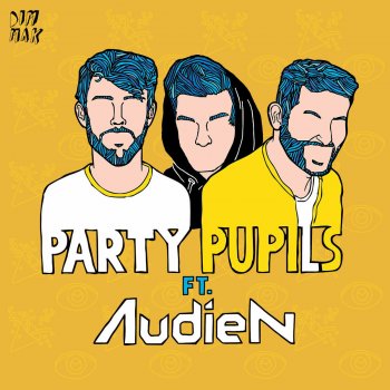 Party Pupils feat. Audien This Is How We Do It