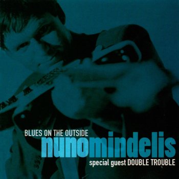 Nuno Mindelis feat. Double Trouble Motorhead Baby