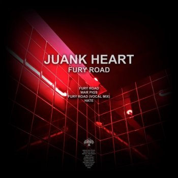 Juank Heart Fury Road (Vocal Mix)