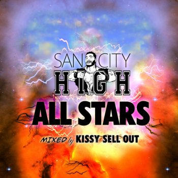 Kissy Sell Out San City High All Stars - Continuous DJ Mix