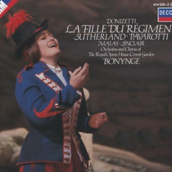 Luciano Pavarotti feat. Orchestra of the Royal Opera House, Covent Garden & Richard Bonynge La fille du régiment: Ah! Mes amis, quel jour de fête!
