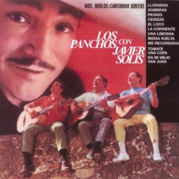 Los Panchos feat. Javier Solís Cenizas (with Javier Solís)