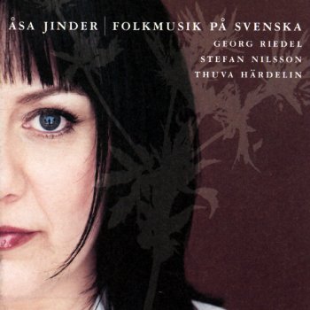 Åsa Jinder feat. Stefan Sundström O tysta ensamhet (Visa från Utanmyra)