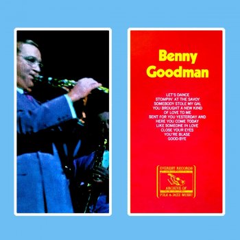 Benny Goodman Sent for You Yesterday and Here You Come Today
