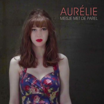 Aurelie Het Meisje Met De Parel (Radio Edit)