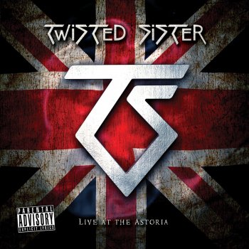 Twisted Sister What You Don't Know (Sure Can't Hurt You) [Live]