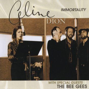 Céline Dion feat. Bee Gees Immortality