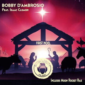 Bobby D'Ambrosio First Noel - Osio Classic Mix Radio Edit