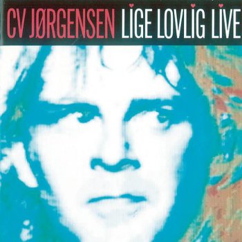 C.V. Jørgensen Et Satanisk Mesterværk - Live Album Version