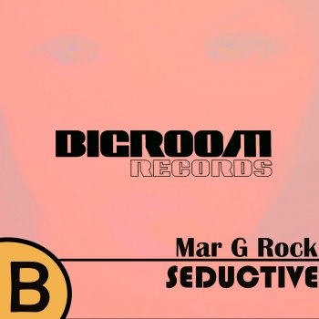 Mar G Rock Seductive - Original Mix