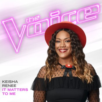 Keisha Renee It Matters To Me - The Voice Performance