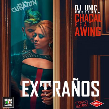 El Chacal feat. A-WING & DJ Unic Extranos - Reggaeton Extended Club Edit