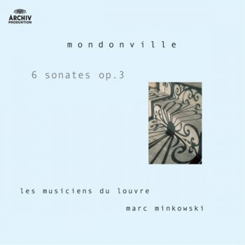 Les musiciens du Louvre feat. Marc Minkowski Sonate No. 3 (Six Sonates en symphonies Op. 3): II. Aria: Moderato gratioso