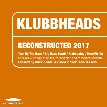 Klubbheads Hiphopping (Pumping Reconstruction )