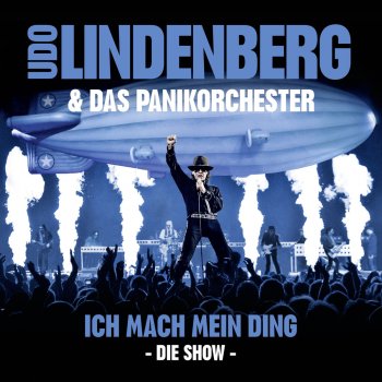 Udo Lindenberg & Das Panikorchester Mein Ding (Köln Live Version)