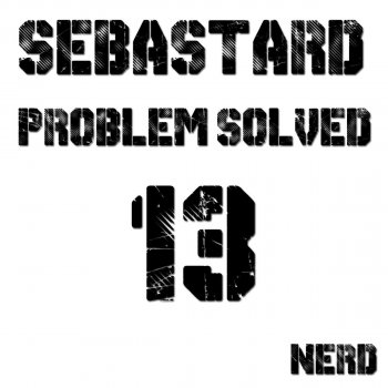 Sebastard Problem Solved - Original Mix