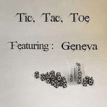 Dice Tic, Tac, Toe (feat. Geneva)