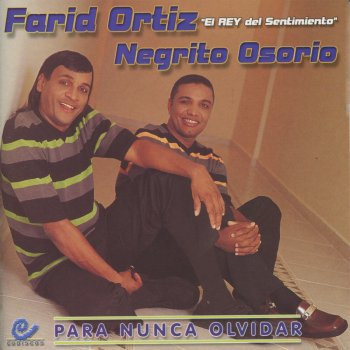 Farid Ortiz feat. Negrito Osorio Me Olvidé de los Años