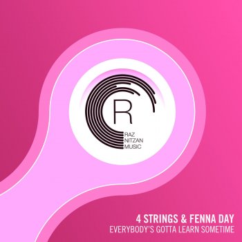 4 Strings feat. Fenna Day Everybody's Gotta Learn Sometime - Original Mix