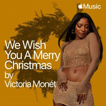 Victoria Monét We Wish You A Merry Christmas