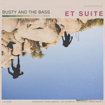 Busty and the Bass feat. Verdine White ET Part III: Jupiter