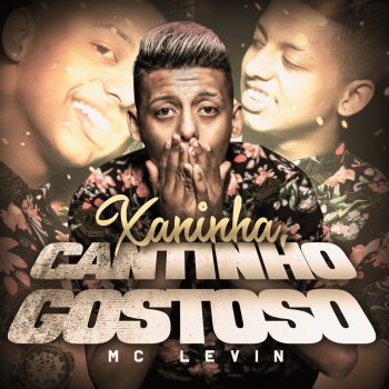 MC Levin Xaninha, Cantinho Gostoso